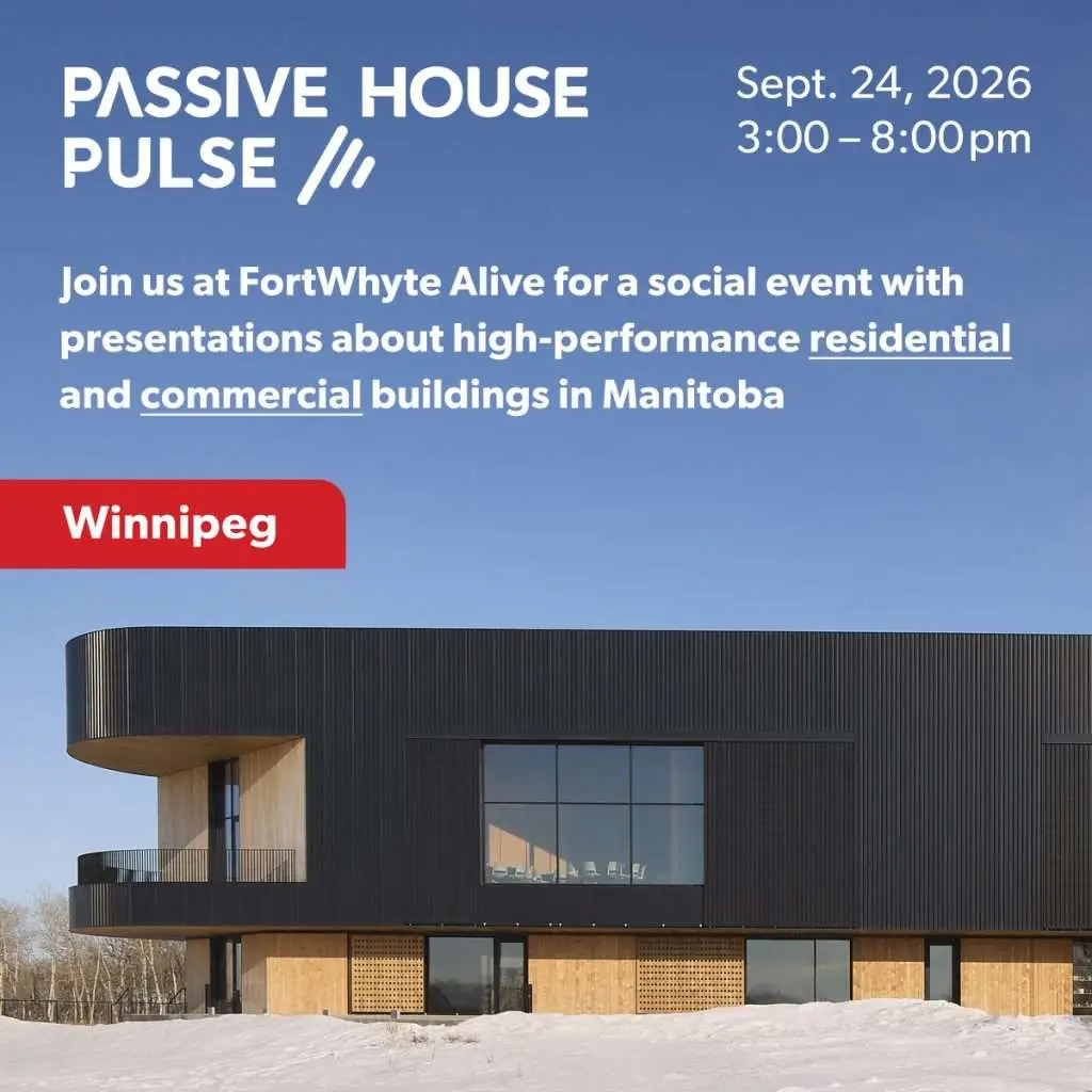 Passive House Pulse Winnipeg: Recap - 2